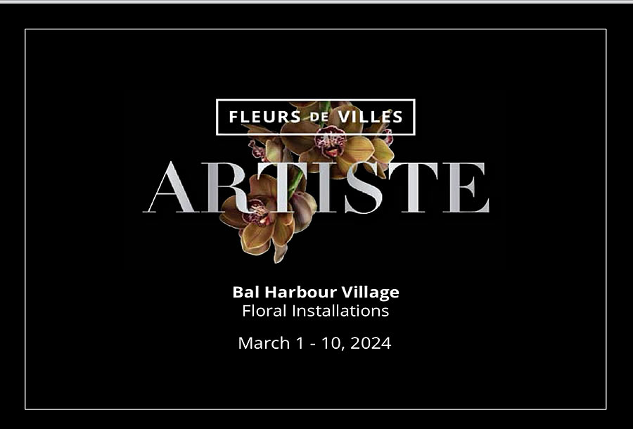 “Fleurs de Villes” regresa a Bal Harbour con ARTISTE