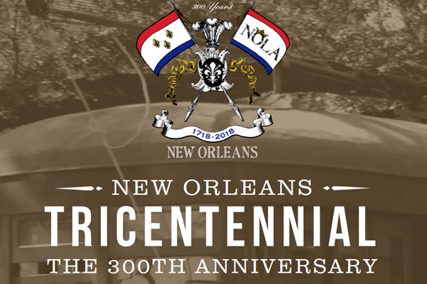 -New Orleans Tricentennial - 2018 - News-