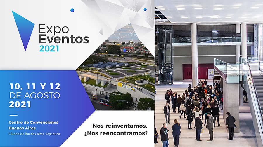 -Expo Eventos se programó del 10 al 12 de agosto 2021, en el Centro de Convenciones de Buenos Aires-