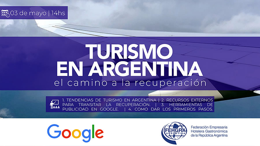 -FEHGRA, junto a Google, brinda el Seminario “Turismo en Argentina: El camino a la recuperación”-