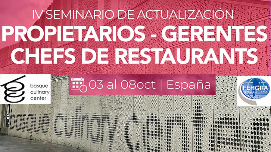 -FEHGRA promueve la Capacitación de Empresarios en el prestigioso Basque Culinary Center-