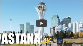 DailyWeb.tv - Recorrido Virtual por Astana, Kazakhstan en 4K